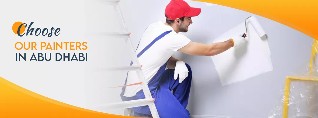 Choose Our Painters in Abu Dhabi?
