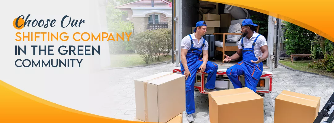 Choose Our Shifting Company in The Green Community