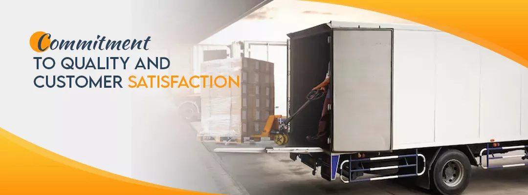 Commitment to Quality and Customer Satisfaction