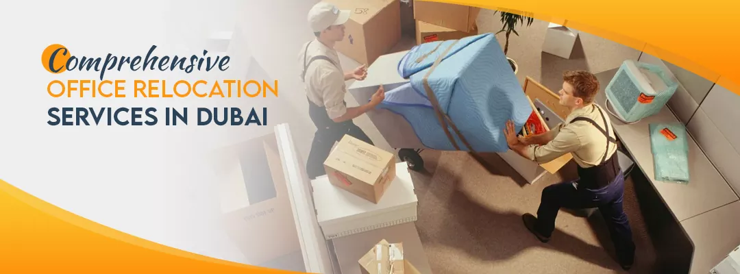 Comprehensive Office Relocation Services in Dubai
