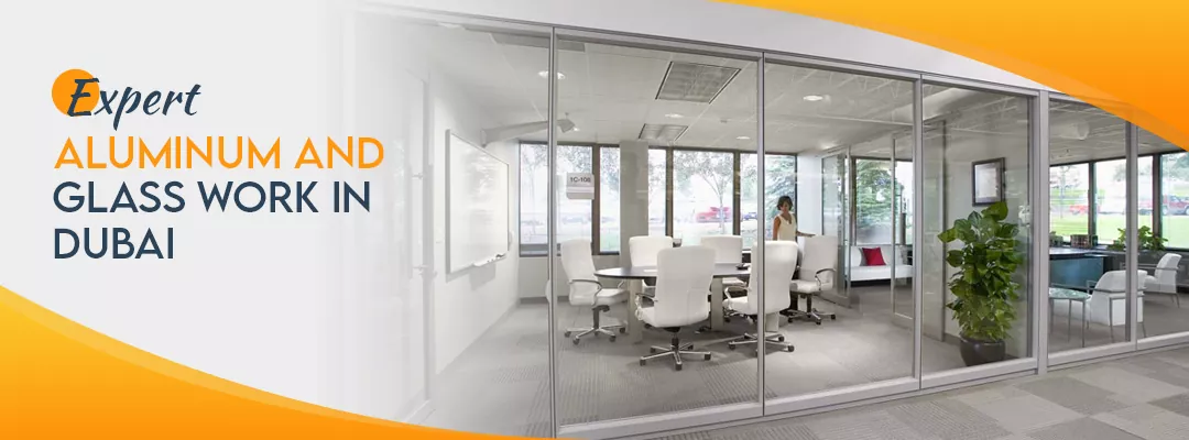 Luminous Transformations: Expert Aluminum and Glass Work in Dubai