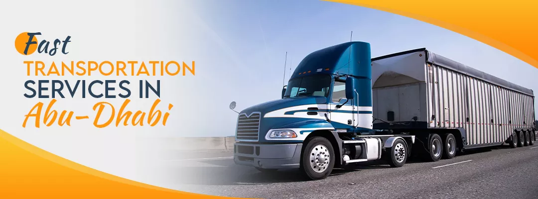 The Easy and Faster: Transportation Services in Abu Dhabi