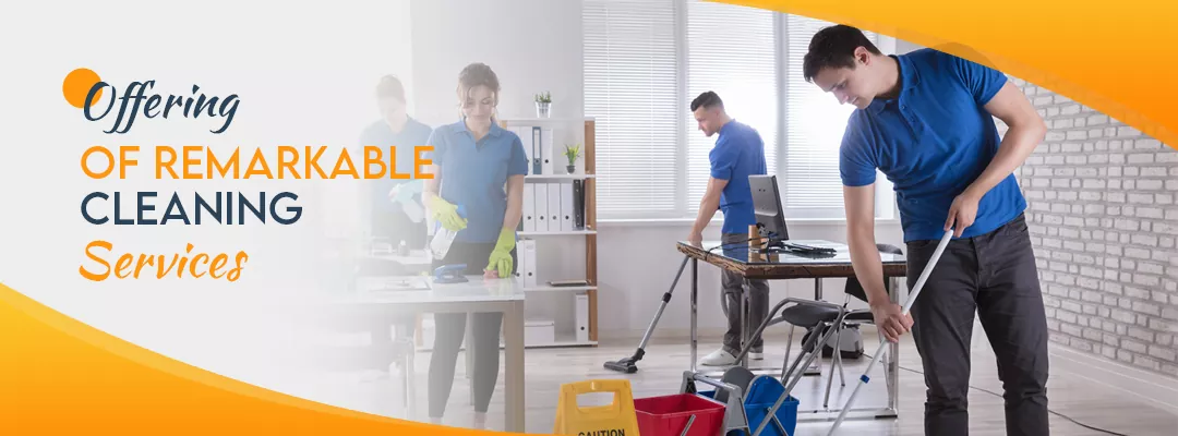 Offering Of Remarkable Cleaning Services