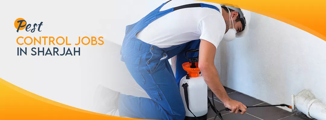 Pest Control Jobs in Sharjah