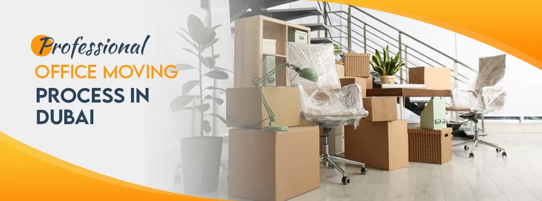 Our Professional Office Moving Process in Dubai