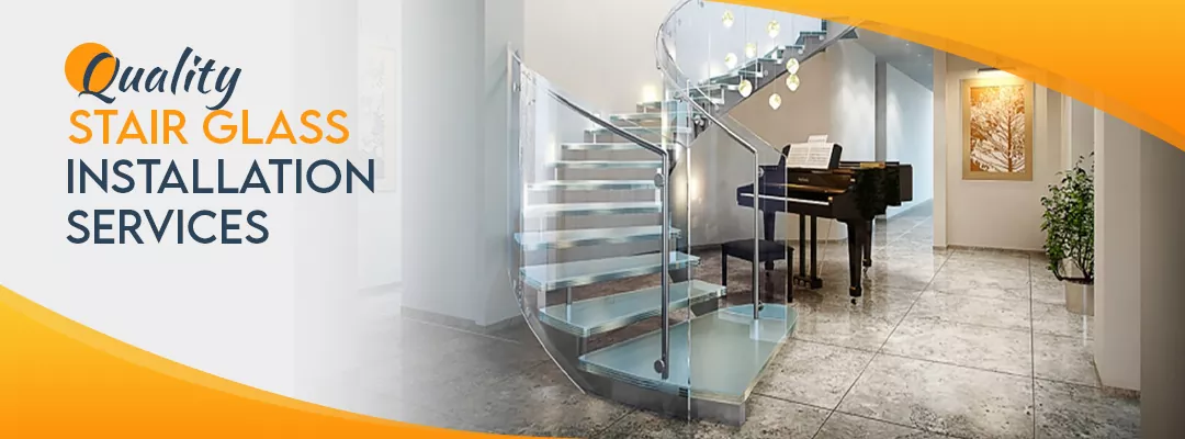 Quality Stair Glass Installation Services