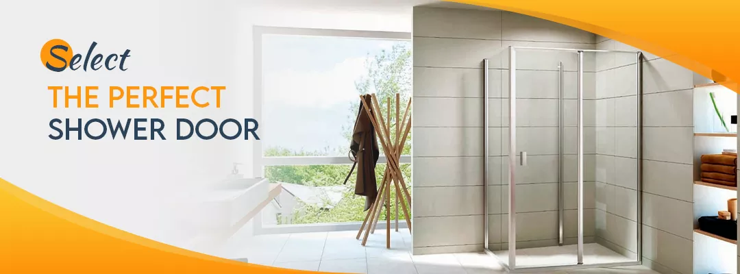 Selecting the Perfect Shower Door