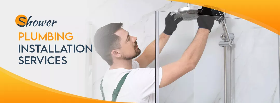 Shower Plumbing Installation Services