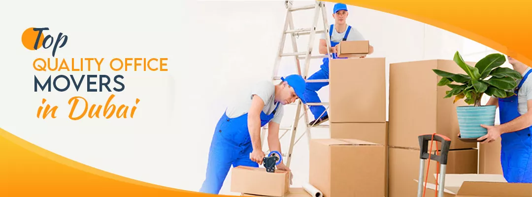 Top Quality Office Movers in Dubai?