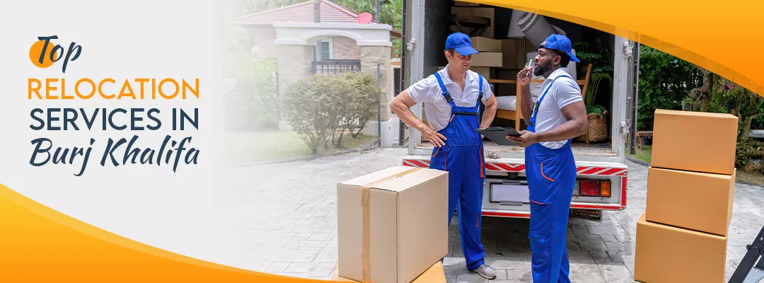 Top Relocation Services in Burj Khalifa
