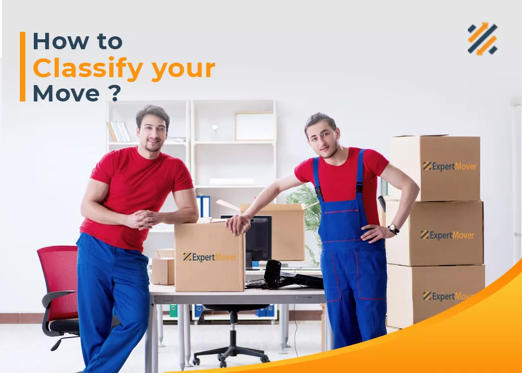 How to Classify your move, types of moving